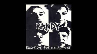 Randy - Education for Unemployment (Single - 1995 Dolores Records)