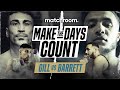 Make The Days Count: Jordan Gill Vs Zelfa Barrett (Pre-Fight Build Up)