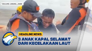 Download lagu [HEADLINE NEWS 08/01] 3 Anak Kapal Selamat Dari Kecelakaan Kapal Muatan Barang mp3
