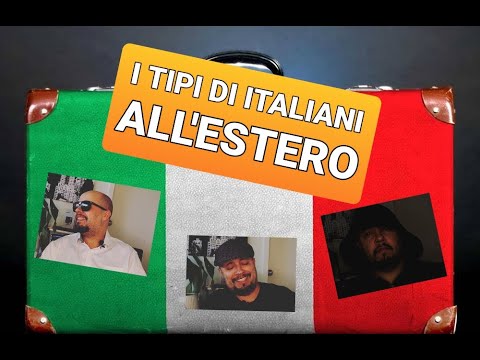 [ITA] I 3 TIPI DI ITALIANI ALL'ESTERO! #VIVEREABROAD #VIVEREALL'ESTERO #LIVINGABROAD