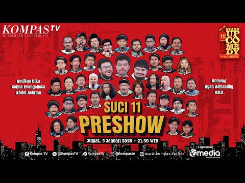 🔴 LIVE - SUCI 11 Preshow: Perdana! Stand Up Komika di Depan Raditya Dika hingga Komeng