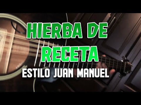 HIERBA DE RECETA estilo JUAN MANUEL | Tutorial - Tabs