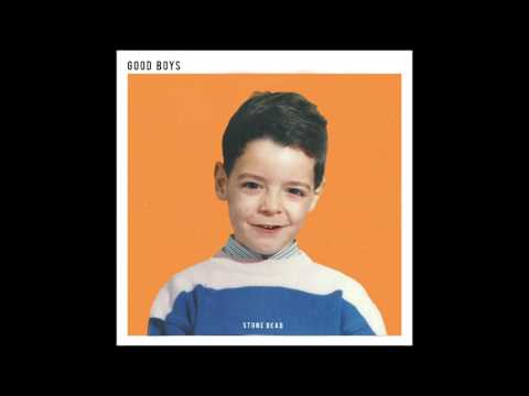 Stone Dead - Good Boys (2017) (Full Album)