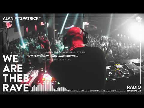 Alan Fitzpatrick presents We Are The Brave Radio 022