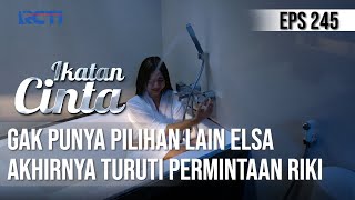 Download lagu IKATAN CINTA - Sangat Menyesal!! Akhirnya Elsa Turuti Permintaan Riki Malam Ini mp3