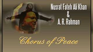 Chorus of Peace by Nusrat Fateh Ali Khan A. R. Rahman