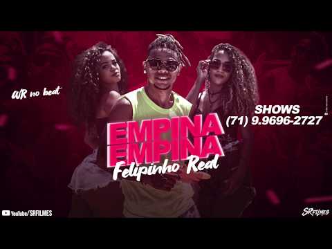 Felipinho Real - EMPINA EMPINA (Clipe Oficial)