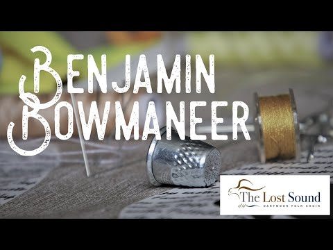 The Lost Sound Folk Choir – Benjamin Bowmaneer (Homegrown Harmony Autumn 2020)