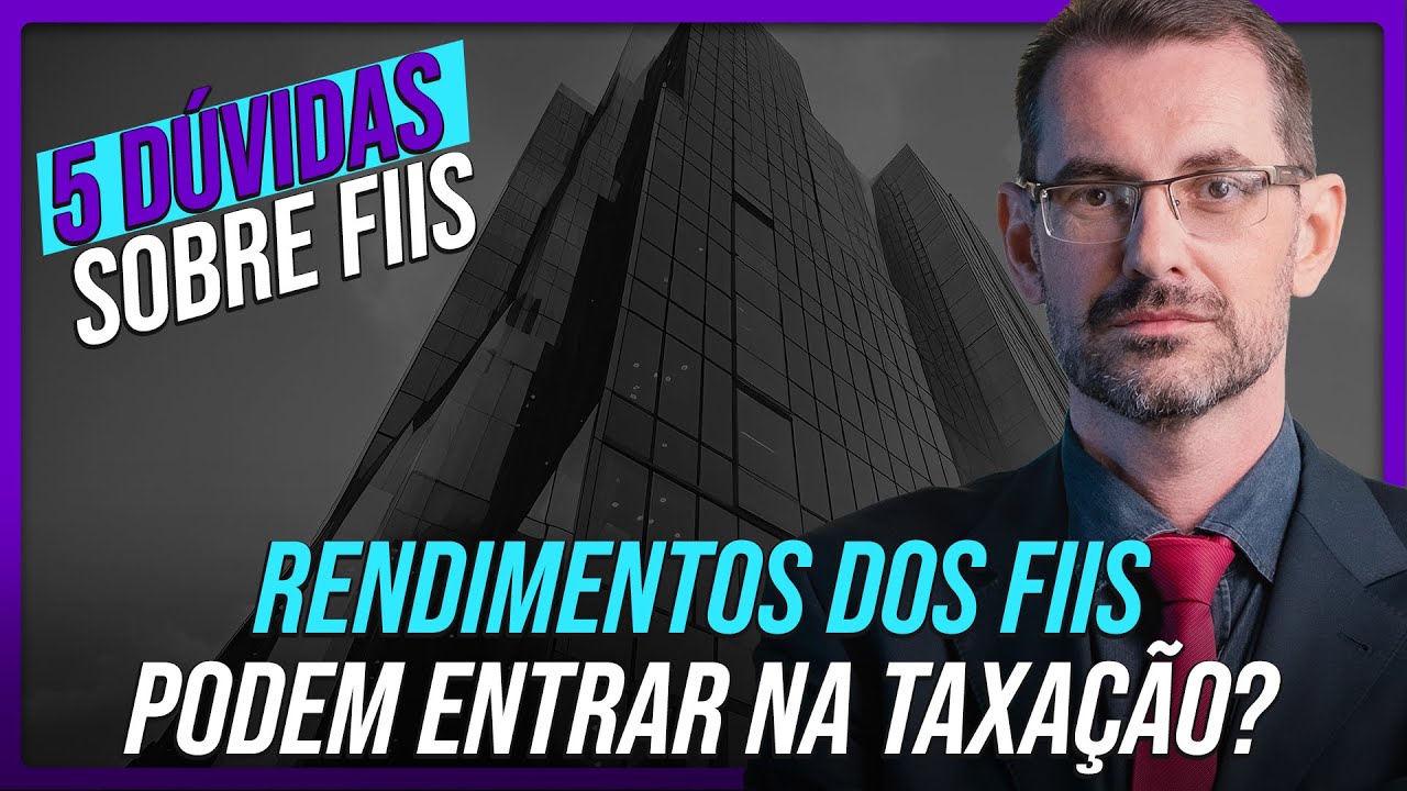 Proventos dos FIIs podem entrar na taxação acima de 50mil, se a proposta for aprovada? | 5 Dúvidas