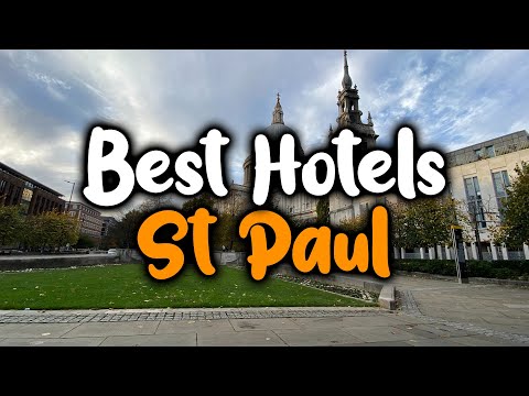 Best Hotels In St Paul, MN - For Families, Couples, Work Trips, Luxury & Budget