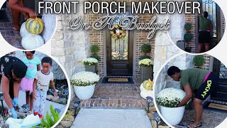 New 🍂 FRONT PORCH CLEAN & DECORATE WITH ME | DECORATING IDEAS