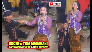 Download lagu UNCEK & TIKA MAHARANI - LANGGAM KENCONO KATON WINGKO mp3