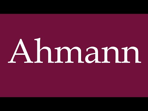 How to Pronounce ''Ahmann'' Correctly in German