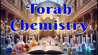 Torah Chemistry