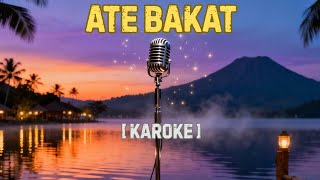 Download lagu Karoke Lagu Sasak ATE BAKAT mp3