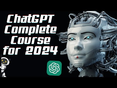 ChatGPT Full Course For 2024 Complete ChatGPT Full Course ChatGPT Tutorial