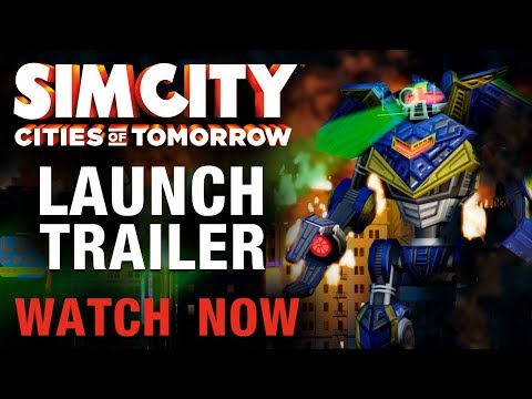 SimCity™ Cities of Tomorrow | Launch Trailer