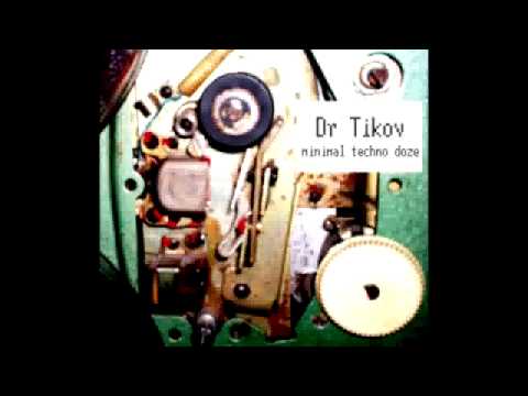 Dr Tikov - Techno Shamen (album Minimal Techno Doze).m2t