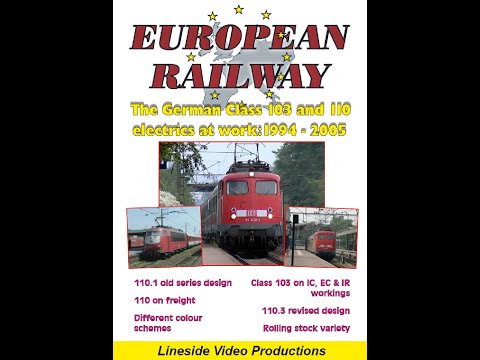 DB Class 103 and 110 electrics at work: 1994 to 2005