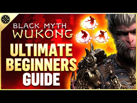 Black Myth: Wukong - Ultimate Beginners Guide | How To Have The Perfect Start