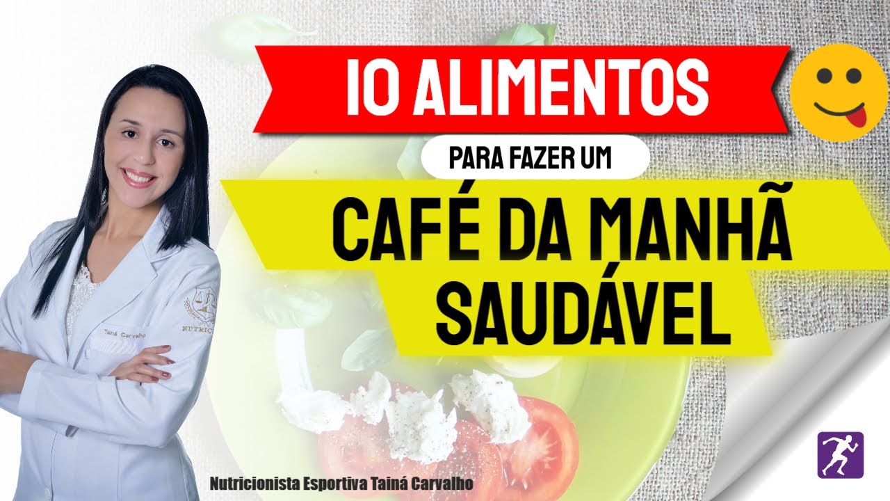 ☕ 10 alimentos para um café da manhã saudável 🍳