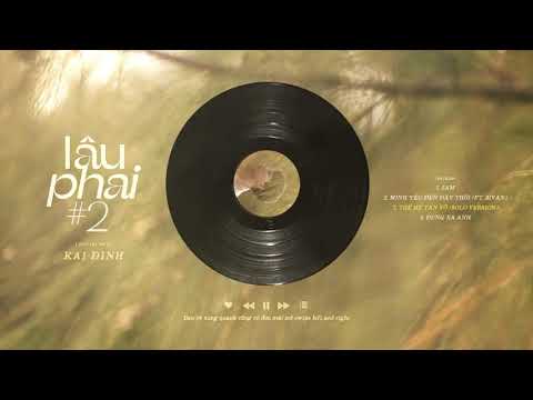Kaidinh | thế hệ tan vỡ (SOLO VERSION) | "lâu phai #2"