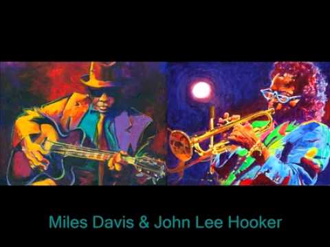 Miles Davis And John Lee Hooker - Gloria's Story