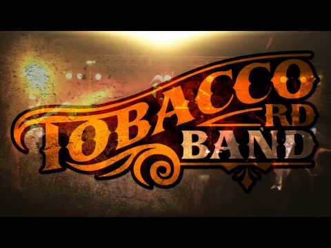 Tobacco Rd Band - Honky Tonk Train [OFFICIAL LYRIC VIDEO]
