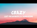 Lost Frequencies & Zonderling – Crazy (Lyrics)
