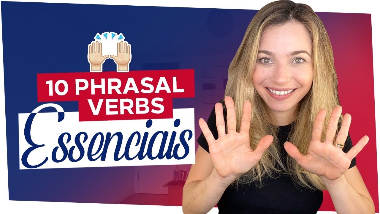 10 PHRASAL VERBS ESSENCIAIS | Inglês com a Rennie