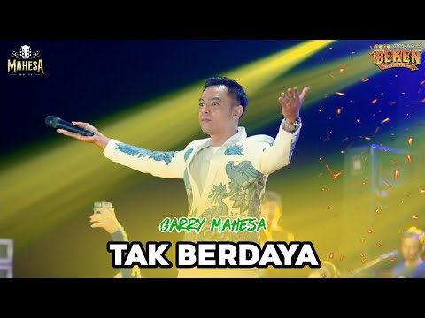 TAK BERDAYA - GERRY MAHESA ||MAHESA MUSIC - BEKEN WONOKERTO PEKALONGAN 2025