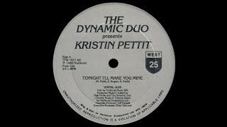 Dynamic Duo Presents Kristin Pettit - Tonight I'll Make You Mine - Vocal '85