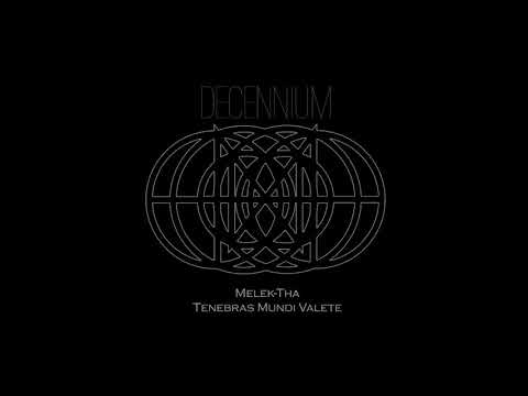 Melek-Tha "Tenebras Mundi Valete"