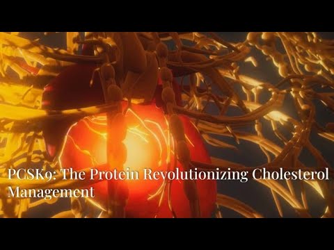 PCSK9: The Protein Revolutionizing Cholesterol Management
