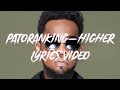 Patoranking - Higher Lyrics Video