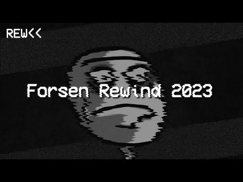 EPIC Forsen Rewind 2023: You won't believe what happens!