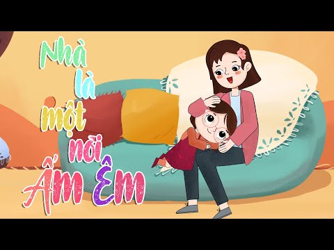 Nhà là nơi ấm êm | Chun Chin | Nhạc thiếu nhi vui nhộn