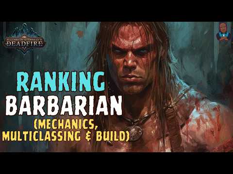 Pillars of Eternity 2: Deadfire - Ranking All 11 Classes Part 1: Barbarian (Multiclassing & Build)