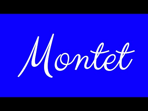 Learn how to Write the Name Montet Signature Style in Cursive Writing