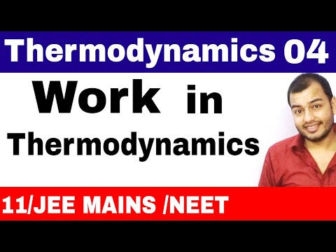 Thermodynamics 04 | Work Done in Thermodynamics Physics | Difference in phy n chem | JEE MAINS /NEET Video