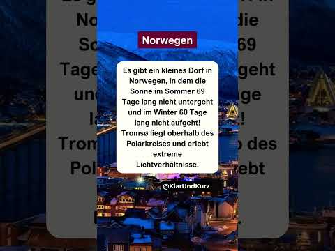 Eine Stadt in Norwegen hat 69 Tage lang keine Nacht! #reisen