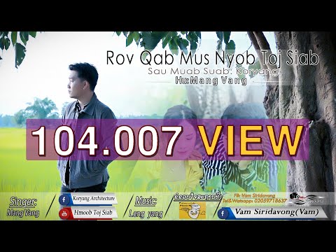Mang Vang New Song - Rov Mus Nyob Toj Siab   Option ( Mang Vang Thiab Iab Oo Xyooj )