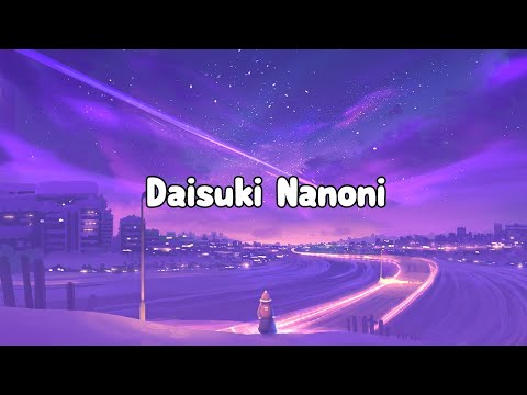 Kylee - Daisuki Na No Ni  [大好きなのに] (Lyrics)