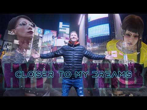 Hyperverb - Closer To My Dreams (Official Videoclip)