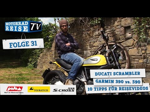 Motorradreise.TV Folge #31 - Ducati Scrambler, Garmin zumo 390 vs. 590, Tipps für Reisefilme