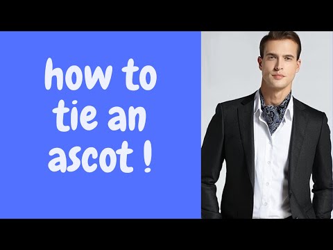How To Tie An Ascot (Three Easy Methods)