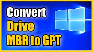 How to Convert MBR to GPT for Free on Windows 10 without Losing Data (Easy Method)