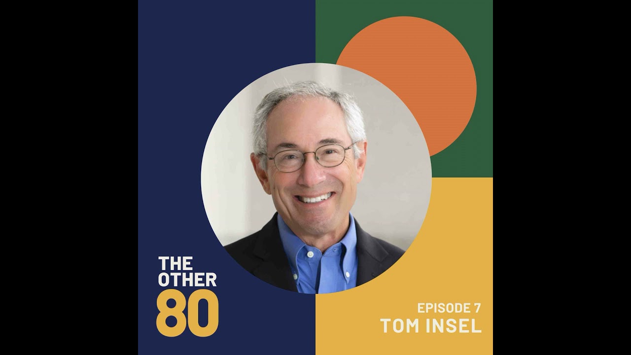 The State of Mental Health with Dr. Tom Insel
