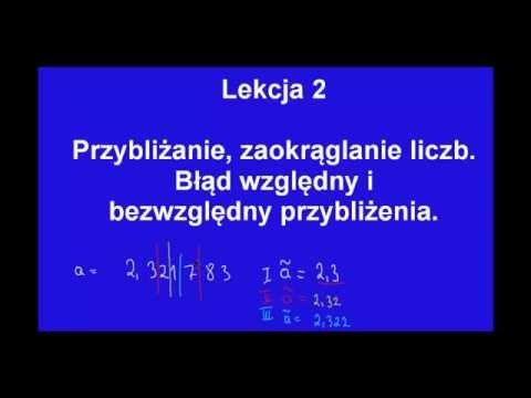 Lesson 2 - Relative and absolute error of approximation - Matura course in mathematics -
