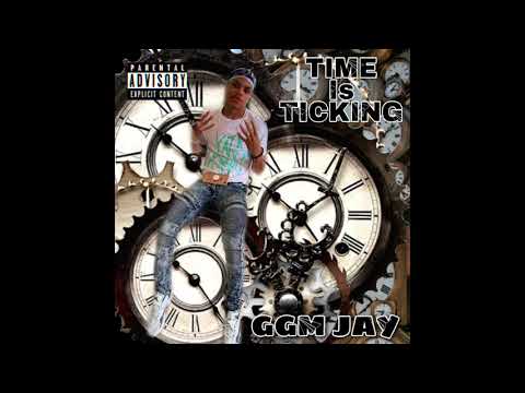 GGM Jay Time Is Ticking